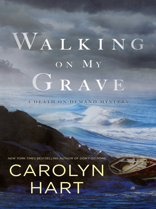Title details for Walking on My Grave by Carolyn Hart - Available
